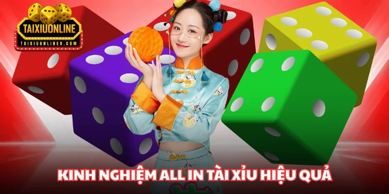 Kinh nghiệm All in Tài xỉu hiệu quả